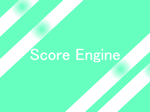 Score Engine 