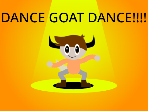 Dance, Goat, Dance! 