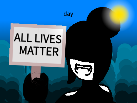 OF COURSE I AGREE THAT ALL LIVES MATTER!!!