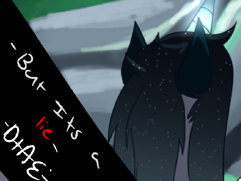 -But its a lie- DTAE