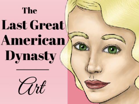 Last Great American Dynasty | Art/CE