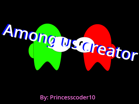 Among us creator!!!