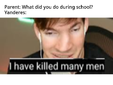 Basically every yandere