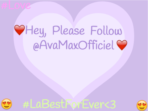   @AvaMaxOfficiel❤️