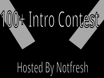100+ Intro Contest