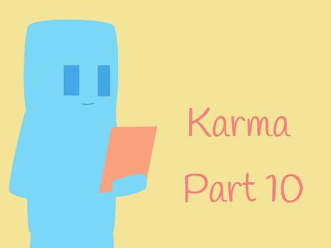 Karma - Part 10