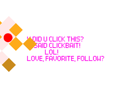 CLICK BAIT!?!??!?!?!