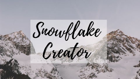 Snowflake Creator