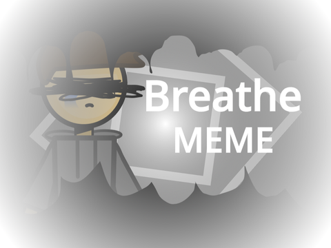 +Breathe+