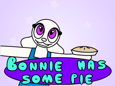 Bonnie Has Some Pie!