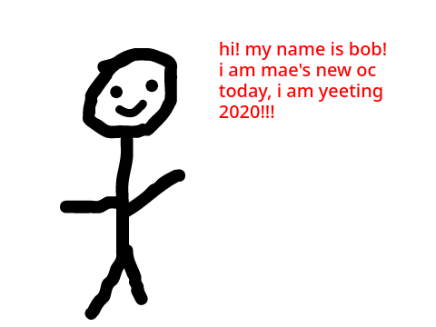 2020 - my oc bob B)