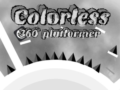 Colorless - 360˚ Mobile Friendly Platformer
