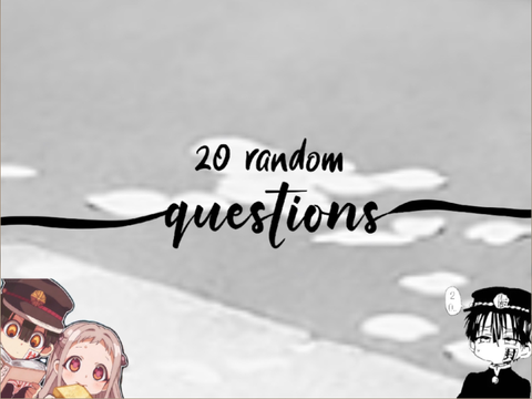 20 random questions! w/ blossom