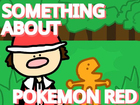 Something About Pokemon Red || A TerminalMontage Style Animation