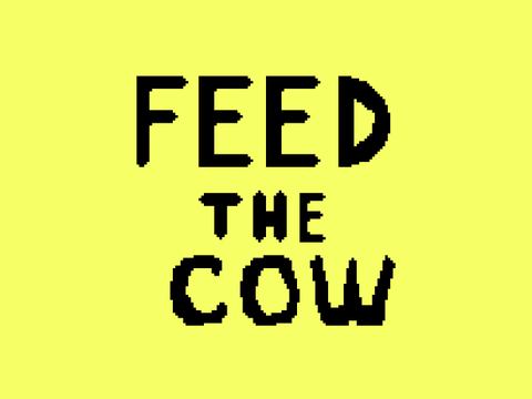 Feed the Cow
