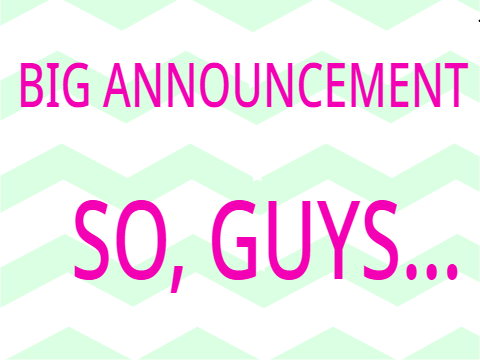 BIG ANNOUNCEMENT!