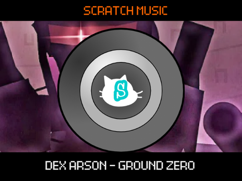 Dex Arson - Ground Zero ( Scratch #music )