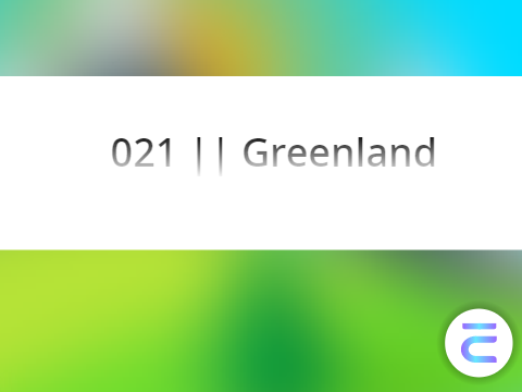 021 || Greenland