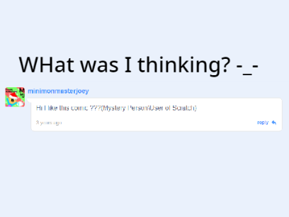 What was I thinking? 