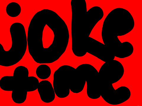 joke time 