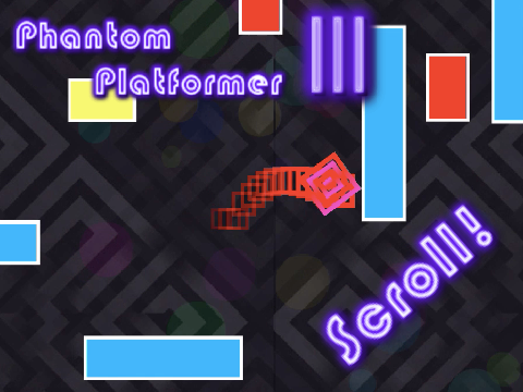 Phantom Platformer Ⅲ || A Scroll Platformer 