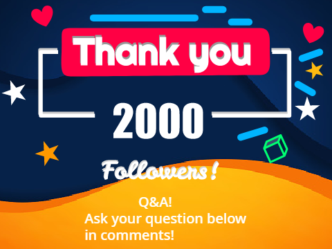 2k followers! Q&A