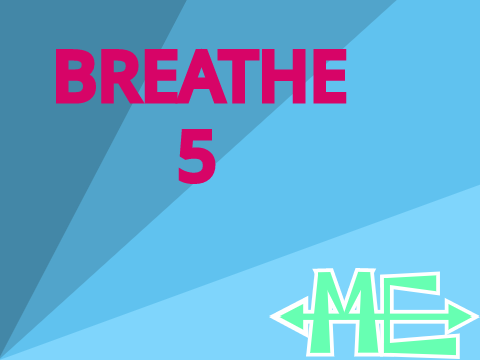 Breathe || 5 ⦽