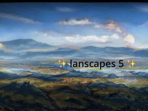✨ lanscapes 5 ✨ 