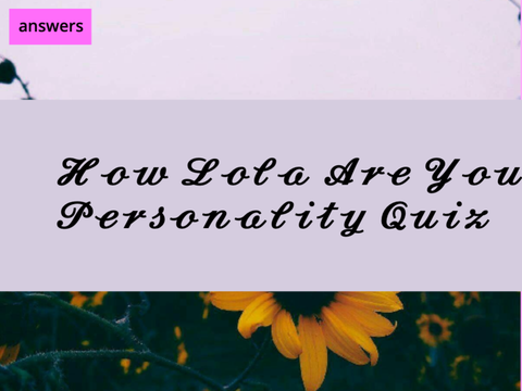 How Lola are you? -~- quiz