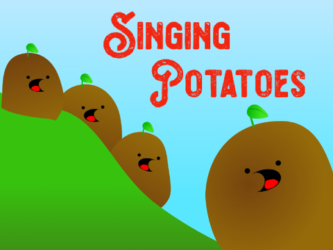 Singing Potatoes