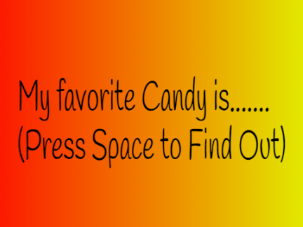 My favorite candy is...