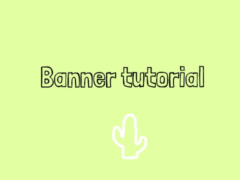 ✎ Banner tutorial! ˊˎ-   #tutorials #banners