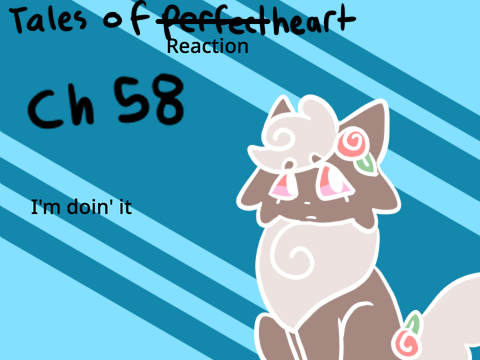 Ch 58~ Reaction