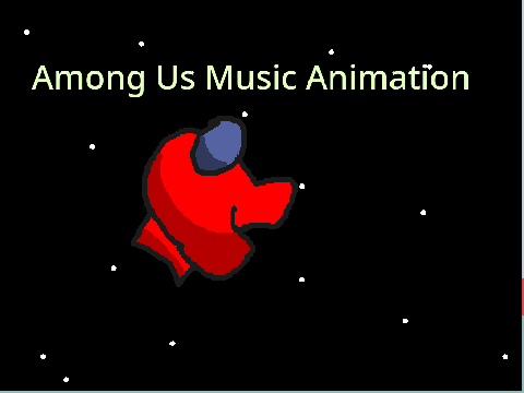 Among Us Show Yourself Music Animation 