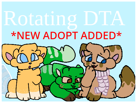 ~ Rotating DTA ~ NEW ADOPT ADDED! remix