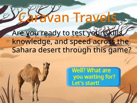 Caravan Travels: Across the Sahara - Will you survive?