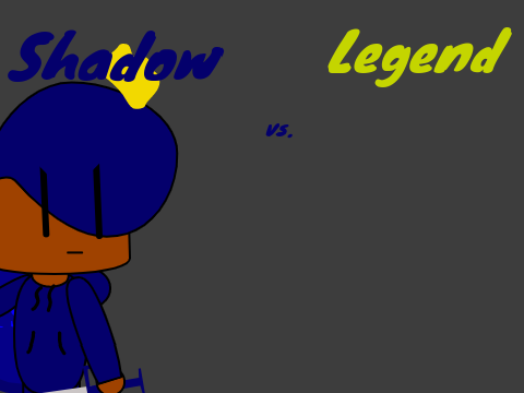 Shadow vs Legend (1)