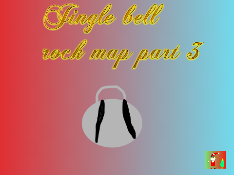 Jingle Bell Rock ❆ Open Christmas MAP  remix-2