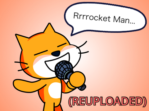 scratch cat singing rocket man (REUPLOAD)