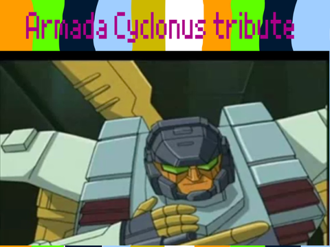 Armada Cyclonus tribute