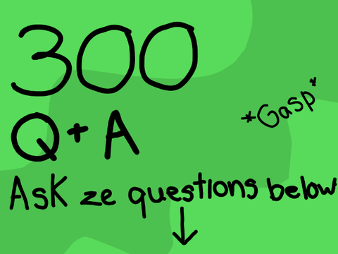 300 Q and A