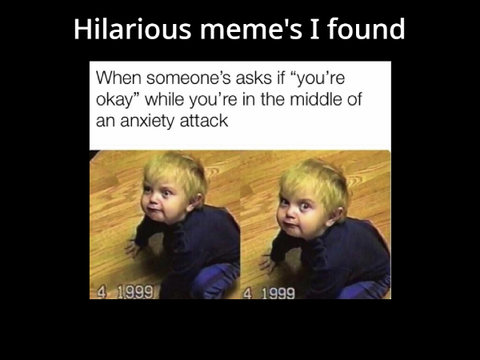 memes to brighten your day :D