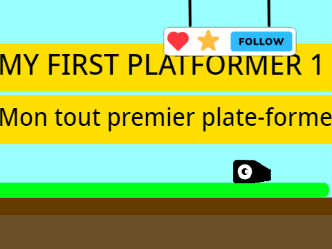 My First Ever Platformer-Mon tout premier plate-forme