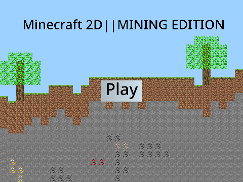 Minecraft 2D||Mining Edition v2