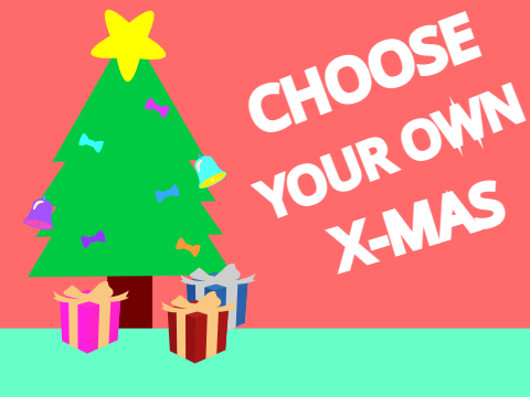 Choose Your Own Christmas!!