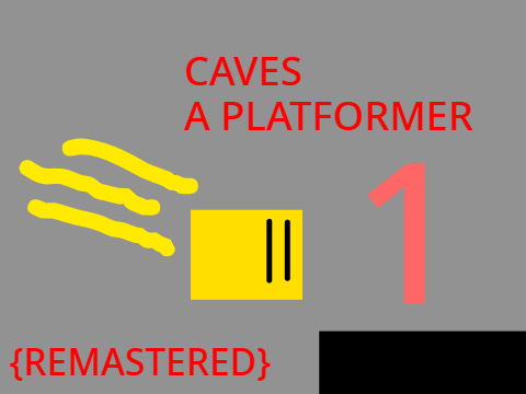Caves - (A Platformer)