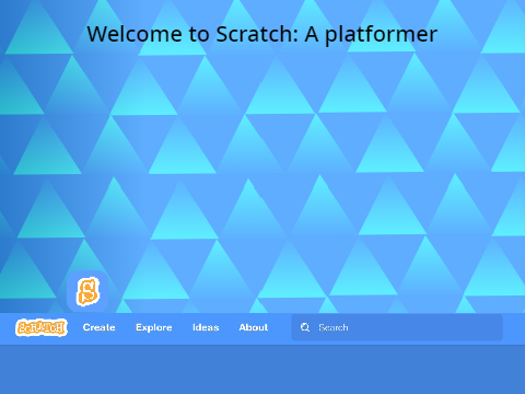 Scratch_ A Platformer (Mobile Friendly)                            #Games #All