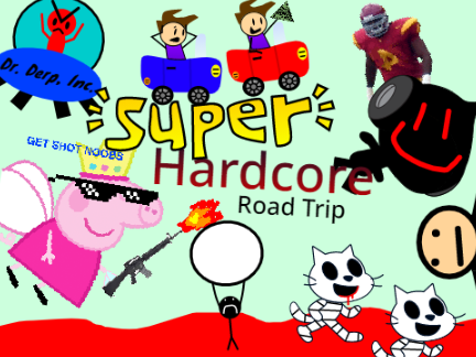 Super Hardcore Road Trip