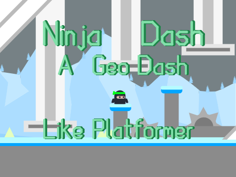 [Contest Entry] Ninja Run: A Geo Dash Like Platformer #Games #All