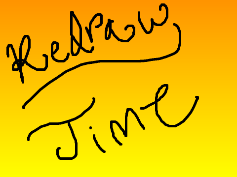 IT'S REDRAW TIME